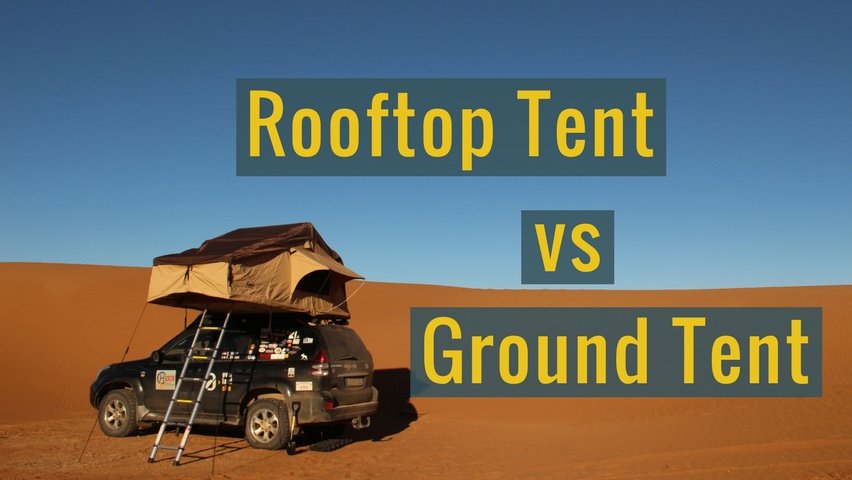 advantages and disadvantages of ground and rooftop tents