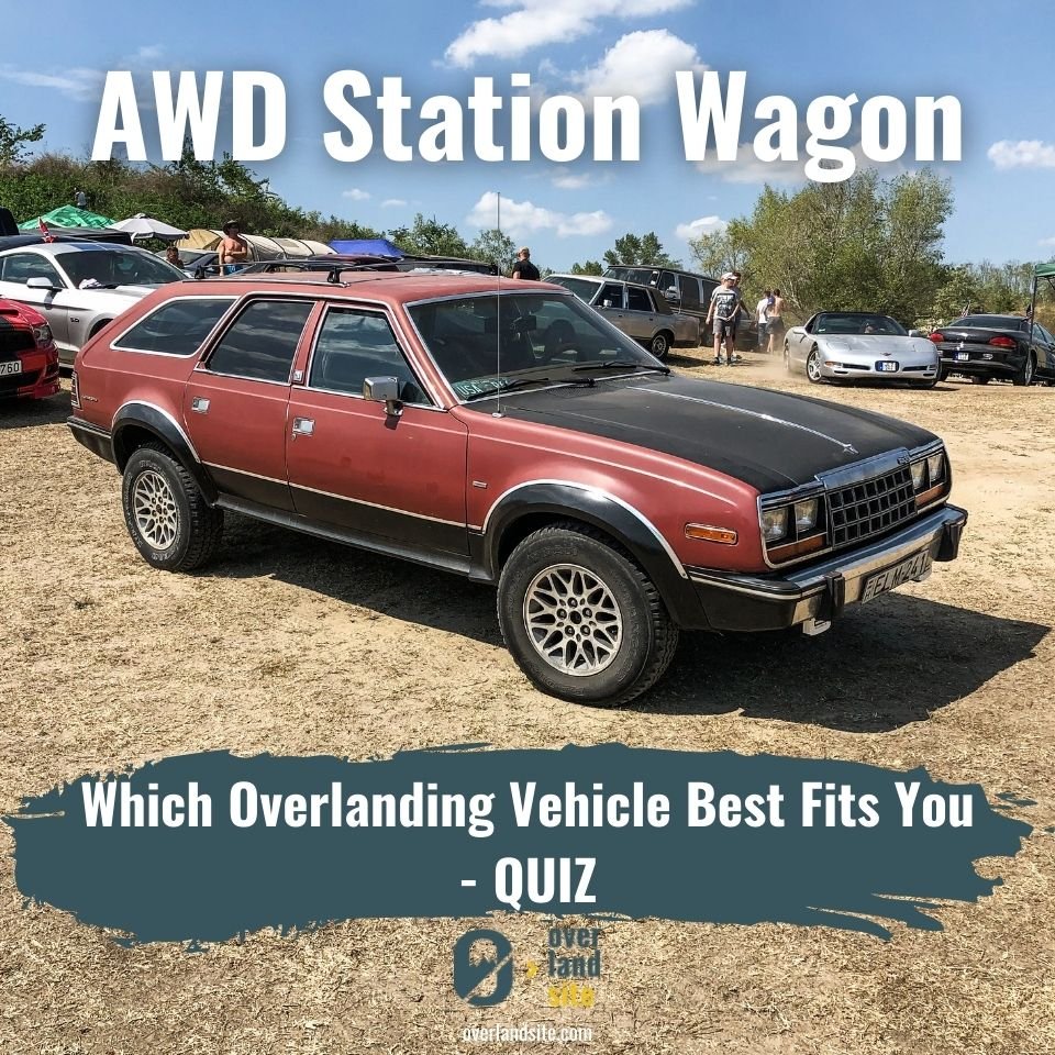 Which Overlanding Vehicle Best Fits You QUIZ AWD SW